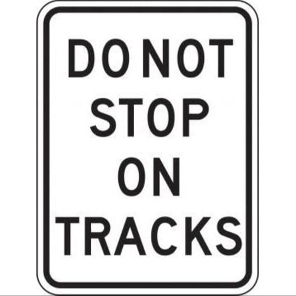 Accuform RAIL SIGN DO NOT STOP ON TRACKS 30 X MR88HP - main